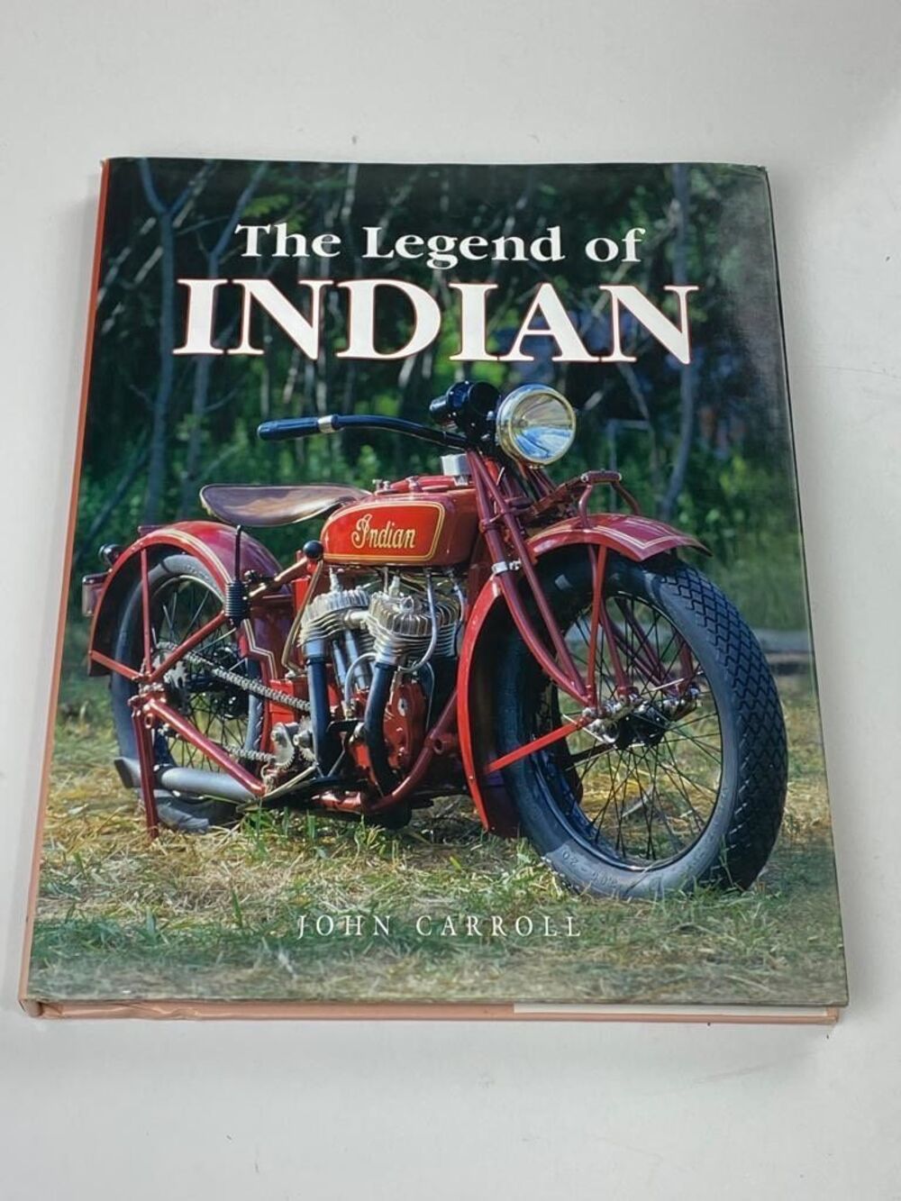 The Legend of Indian by John Carroll Hardcover w/DJ Motorcycle Harley Davidson.